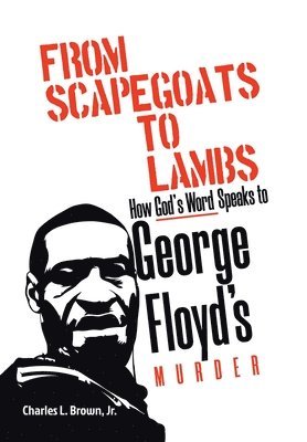 bokomslag From Scapegoats to Lambs