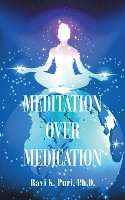 Meditation over Medication