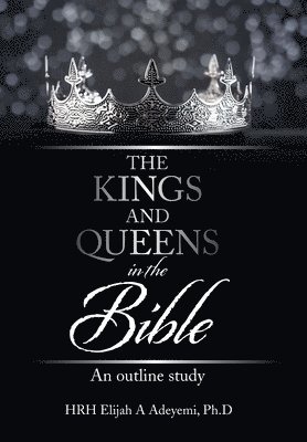 The Kings and Queens in the Bible 1