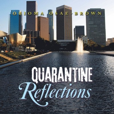 Quarantine Reflections 1