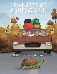 bokomslag Unforgettable Camping Trip