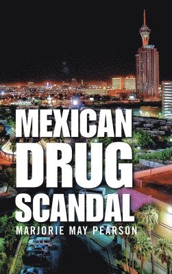 bokomslag Mexican Drug Scandal