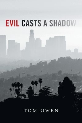 Tom Owen - Evil Casts a Shadow, Häftad
