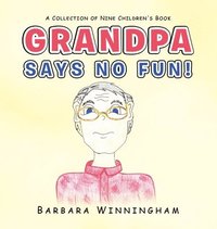 bokomslag Grandpa Says No Fun!