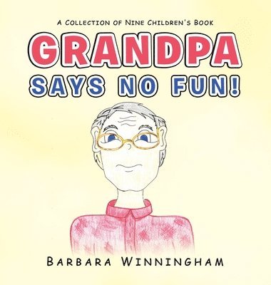 Grandpa Says No Fun! 1