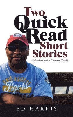 Ed Harris - Two Quick Read Short Stories, Inbunden
