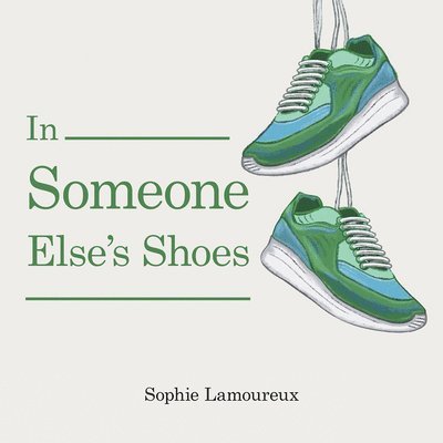 Sophie Lamoureux - In Someone Else's Shoes, Häftad