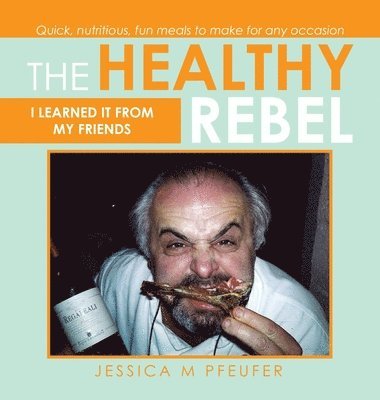 bokomslag The Healthy Rebel