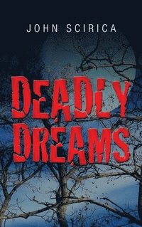 bokomslag Deadly Dreams