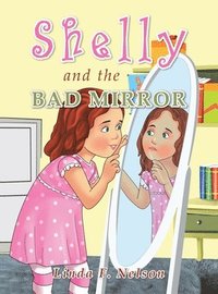 bokomslag Shelly and the Bad Mirror