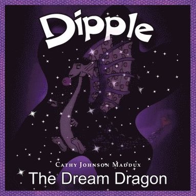 bokomslag Dipple the Dream Dragon