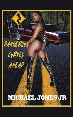 Dangerous Curves Ahead 1