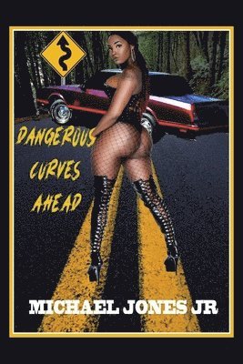 Dangerous Curves Ahead 1