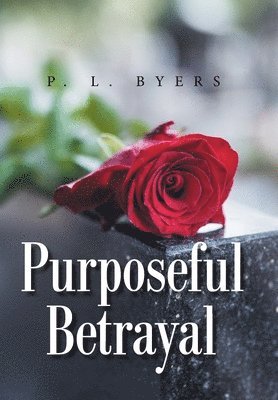 Purposeful Betrayal 1