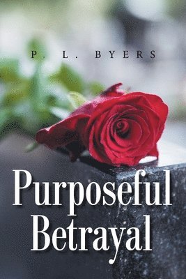 Purposeful Betrayal 1