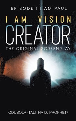 bokomslag I Am Vision Creator