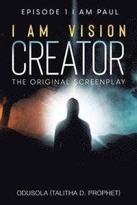 bokomslag I Am Vision Creator