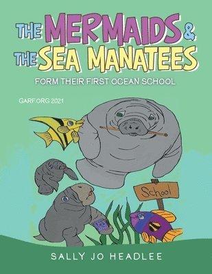 bokomslag The Mermaids & the Sea Manatees