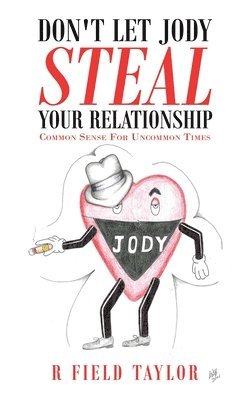 bokomslag Don't Let Jody Steal Your Relationship