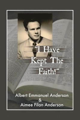 bokomslag "I Have Kept the Faith"