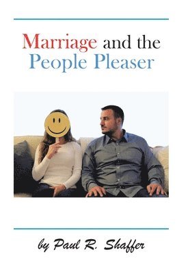 bokomslag Marriage and the People Pleaser