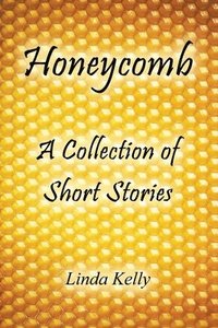 bokomslag Honeycomb a Collection of Short Stories