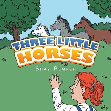 bokomslag Three Little Horses