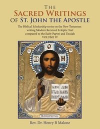 bokomslag The Sacred Writings of St. John the Apostle