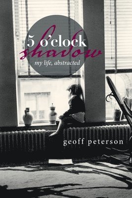 Geoff Peterson, geoff peterson - 5 O'Clock Shadow, Häftad