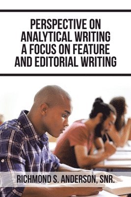 bokomslag Perspective on Analytical Writing a Focus on Feature and Editorial Writing