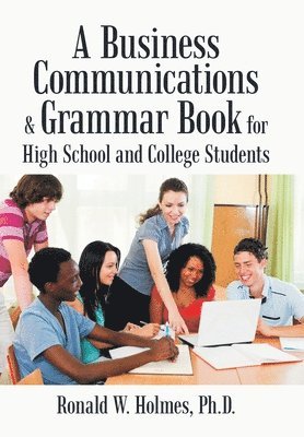 bokomslag Business Communications & Grammar Book for High School and College Students