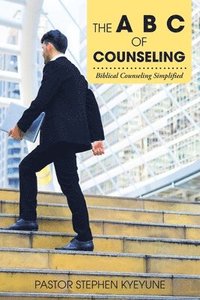 bokomslag The a B C of Counseling