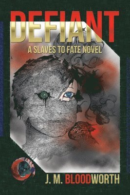 J M Bloodworth - Defiant, Häftad