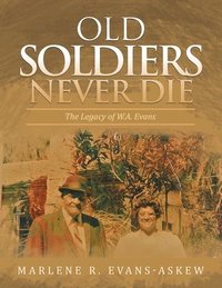 bokomslag Old Soldiers Never Die