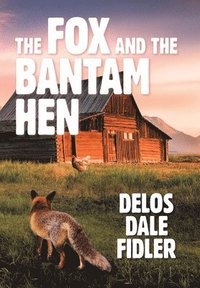 bokomslag Fox and the Bantam Hen