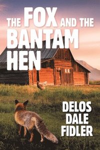bokomslag Fox and the Bantam Hen