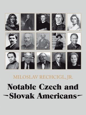 Notable Czech and Slovak Americans 1