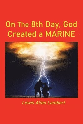 On the 8Th Day, God Created a Marine 1