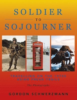 bokomslag From Soldier to Sojourner