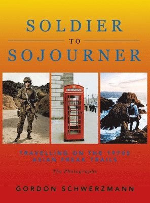 bokomslag From Soldier to Sojourner