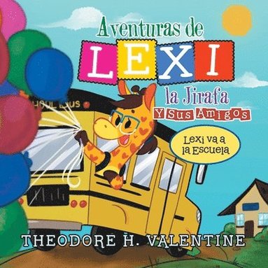 bokomslag Aventuras De Lexi La Jirafa Y Sus Amigos