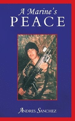 Andres Sanchez - Marine's Peace, Häftad
