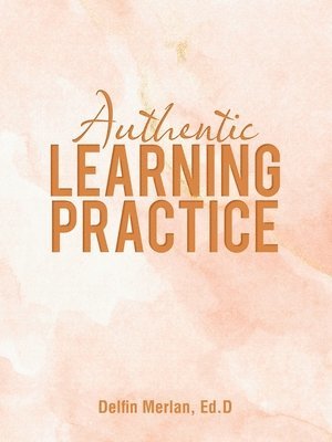 Authentic Learning Practice 1