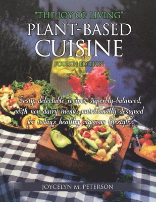 &quot;The Joy of Living&quot; Plant-Based Cuisine 1