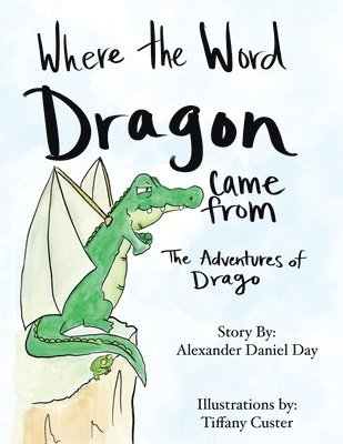 Where the word Dragon came from 1