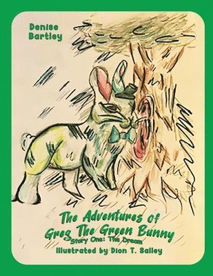 bokomslag The Adventures of Greg the Green Bunny