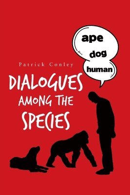 Dialogues Among the Species 1