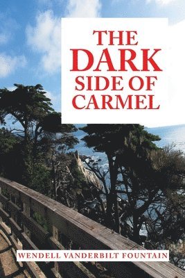 The Dark Side of Carmel 1