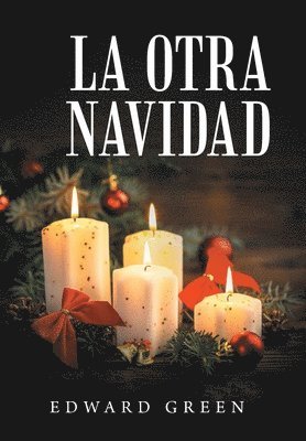 Edward Green - Otra Navidad, Inbunden