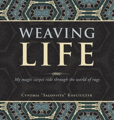 Weaving Life 1